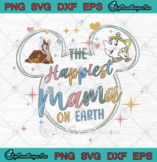 Mickey The Happiest Mama On Earth SVG - Disney Mother's Day SVG PNG EPS DXF PDF, Cricut File