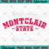 Montclair State University Vintage SVG - Apparel Gift Men Women SVG PNG EPS DXF PDF, Cricut File