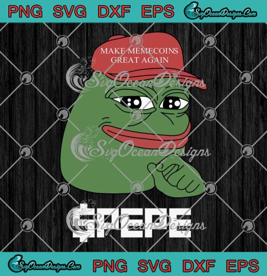 Pepe The Frog Meme Crypto Pepe SVG - Make Memecoins Great Again SVG PNG EPS DXF PDF, Cricut File