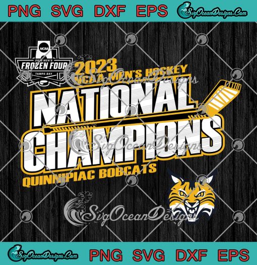 Quinnipiac Bobcats 2023 SVG - NCAA Men's Hockey National Champions SVG PNG EPS DXF PDF, Cricut File