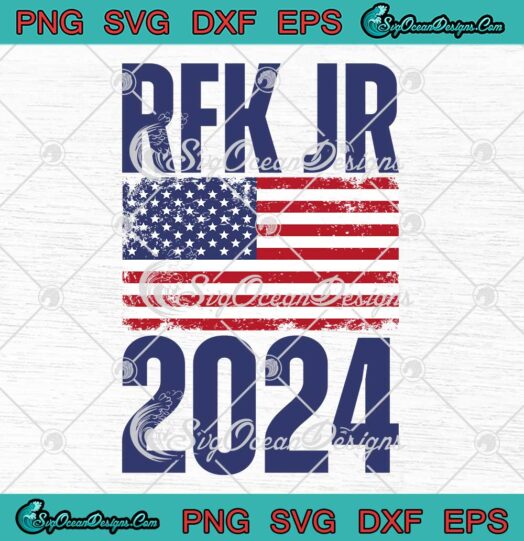 RFK JR 2024 American Flag SVG - Robert F. Kennedy Jr. For President 2024 SVG PNG EPS DXF PDF, Cricut File