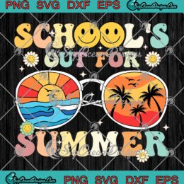 Retro Groovy School's Out For Summer SVG - Graduation Teacher Kids SVG PNG EPS DXF PDF, Cricut File
