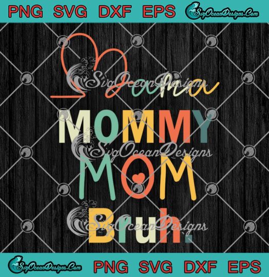 Retro Mama Mommy Mom Bruh SVG - Funny Boy Mom Life Mother's Day SVG PNG EPS DXF PDF, Cricut File
