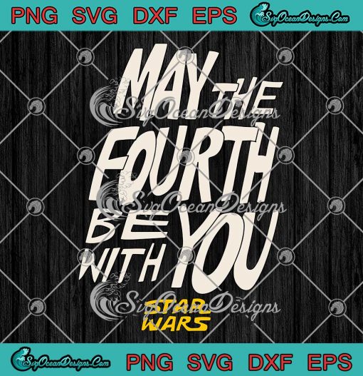 Star Wars May The Fourth Be With You SVG - Hand-Drawn Letters SVG PNG EPS DXF PDF, Cricut File