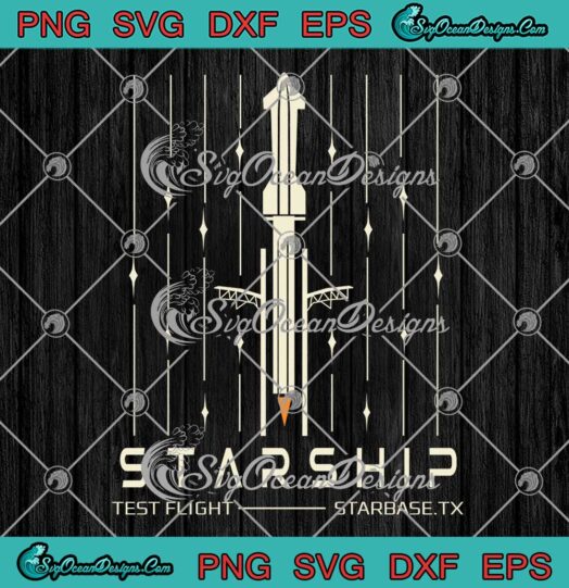 Starship Test Flight Starbase TX SVG - SpaceX Elon Musk SVG PNG EPS DXF PDF, Cricut File