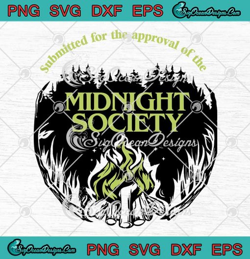 Submitted For The Approval Of SVG - The Midnight Society SVG PNG EPS DXF PDF, Cricut File