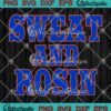 Sweat And Rosin Baseball 2023 SVG - New York Baseball Trending SVG PNG EPS DXF PDF, Cricut File