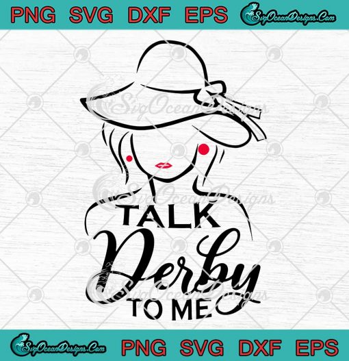 Talk Derby To Me Derby Party 2023 SVG - Kentucky Derby Horse Racing 2023 SVG PNG EPS DXF PDF, Cricut File