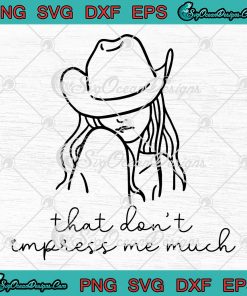 That Don't Impress Me Much SVG - Shania Twain 90s Concert Cowgirl SVG ...