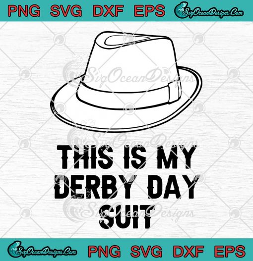 This Is My Derby Day Suit Trendy SVG - Derby Day 2023 SVG PNG EPS DXF PDF, Cricut File