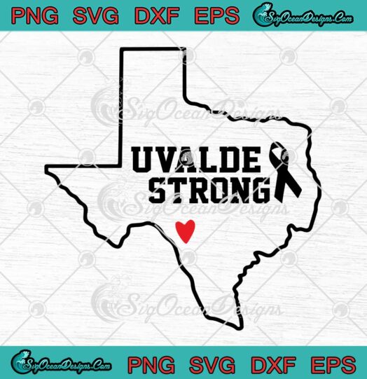 Uvalde Strong Texas Map Heart SVG - Trendy Pray For Texas SVG PNG EPS DXF PDF, Cricut File