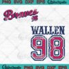 Wallen 98 Morgan Wallen 98 Braves SVG - Atlanta Braves 98 Braves Song SVG PNG EPS DXF PDF, Cricut File