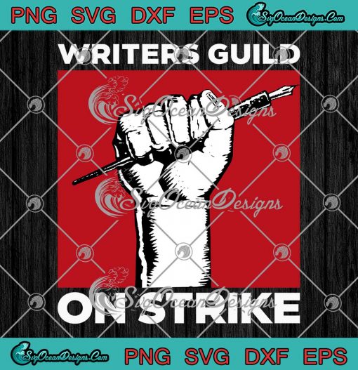 Writers Guild Of America On Strike SVG, WGA Strike Trending SVG PNG EPS DXF PDF, Cricut File