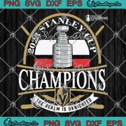 2023 Stanley Cup Champions SVG - Vegas Golden Knights SVG - The Realm Is Uknighted SVG PNG EPS DXF PDF, Cricut File