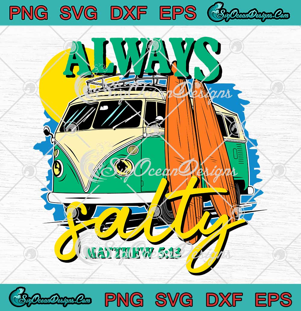 Always Salty Matthew 5 13 SVG - Retro Vintage Christian SVG PNG EPS DXF ...