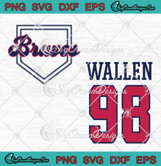 Atlanta Braves Wallen 98 SVG - Morgan Wallen Braves Song SVG PNG EPS DXF PDF, Cricut File