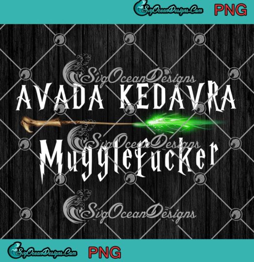 Avada Kedavra Mugglefucker PNG - Harry Potter Voldemort PNG JPG Clipart, Digital Download