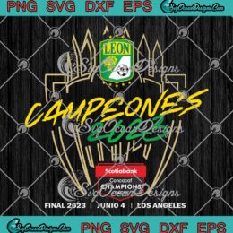 Campeones Leon 2023 SVG - Leon Concacaf Champions League 2023 Winner SVG PNG EPS DXF PDF, Cricut File
