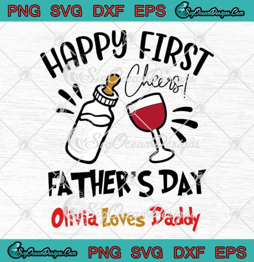 Cheers Happy First Father's Day SVG - Custom Name Father's Day Gift SVG PNG EPS DXF PDF, Cricut File