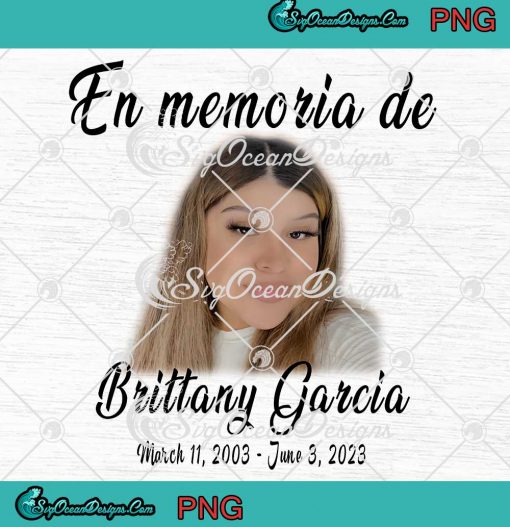 En Memoria De Brittany Garcia PNG - Custom Girl Gift PNG JPG Clipart, Digital Download