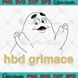 HBD Grimace McDonald's Funny SVG - Grimace Meme Gift SVG PNG EPS DXF PDF, Cricut File
