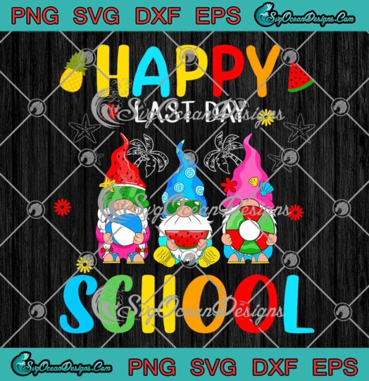 Happy Last Day Of School Gnomes SVG - Summer Break Teachers Graduation SVG PNG EPS DXF PDF, Cricut File