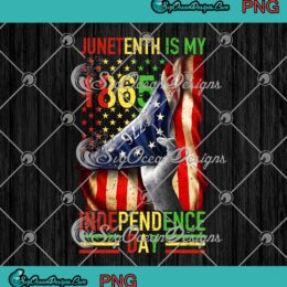 Juneteenth Is My Independence Day 1865 PNG - American Flag 1776 PNG JPG Clipart, Digital Download