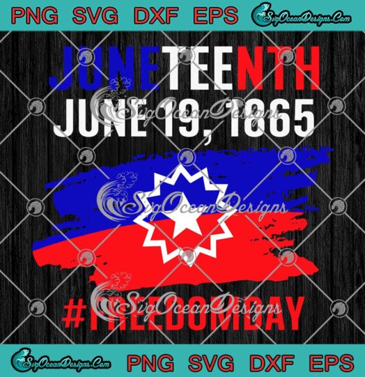 Juneteenth June 19 1865 Freedom Day SVG - African Independence Day SVG PNG EPS DXF PDF, Cricut File