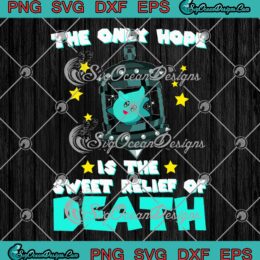 Lumalee The Only Hope SVG - Is The Sweet Relief Of Death SVG - Super Mario Bros 2023 SVG PNG EPS DXF PDF, Cricut File