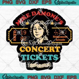 Mike Damone's Concert Tickets Retro SVG - Mike Damone Ridgemont Arcade SVG PNG EPS DXF PDF, Cricut File