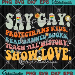 Retro Say Gay Protect Trans Kids SVG - Read Banned Books LGBTQ Gay Pride SVG PNG EPS DXF PDF, Cricut File
