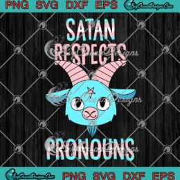 Satan Respects Pronouns Transgender SVG - Pentagram Trans Flag Transgender Pride SVG PNG EPS DXF PDF, Cricut File