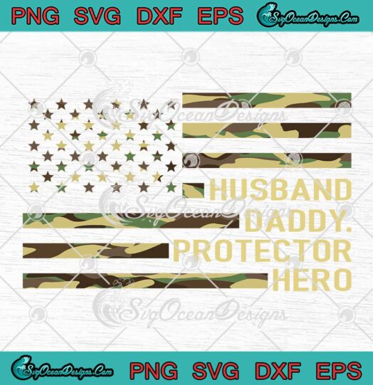 US Flag Husband Daddy Protector Hero SVG - Vintage Father's Day SVG PNG EPS DXF PDF, Cricut File
