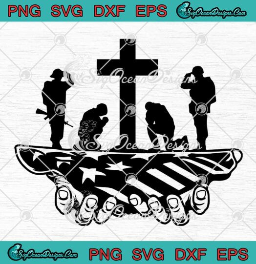 US Flag US Soldier Kneeling SVG - Military Memorial Day SVG - 4th Of July SVG PNG EPS DXF PDF, Cricut File