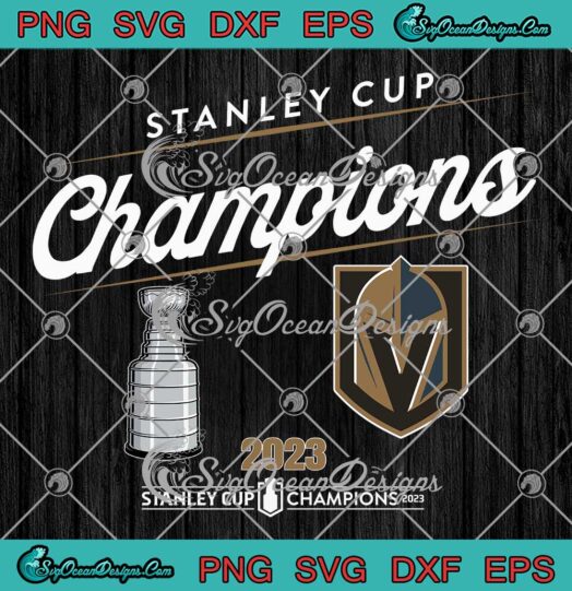 Vegas Golden Knights Logo SVG - Stanley Cup Champions 2023 SVG PNG EPS DXF PDF, Cricut File