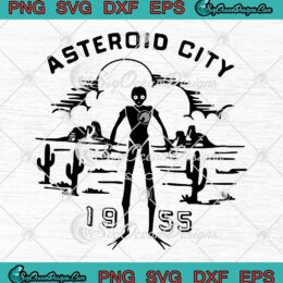 Asteroid City Spaceman 1955 SVG - Asteroid City Movie 2023 SVG PNG EPS DXF PDF, Cricut File