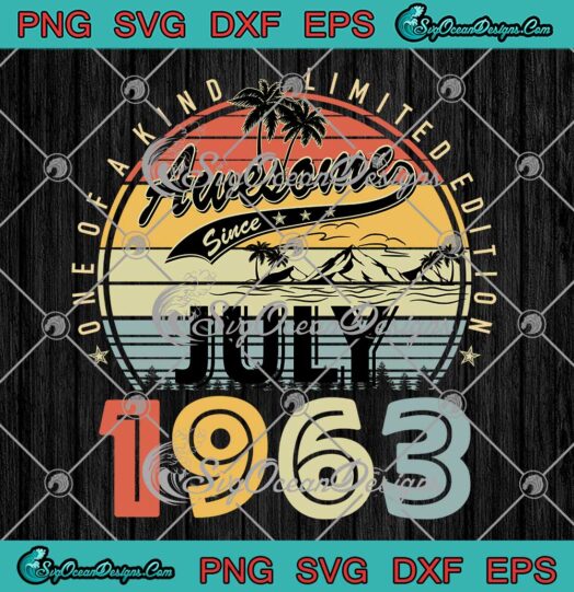 Awesome Since July 1963 Vintage SVG - 60th Birthday 60 Years Old Gift SVG PNG EPS DXF PDF, Cricut File