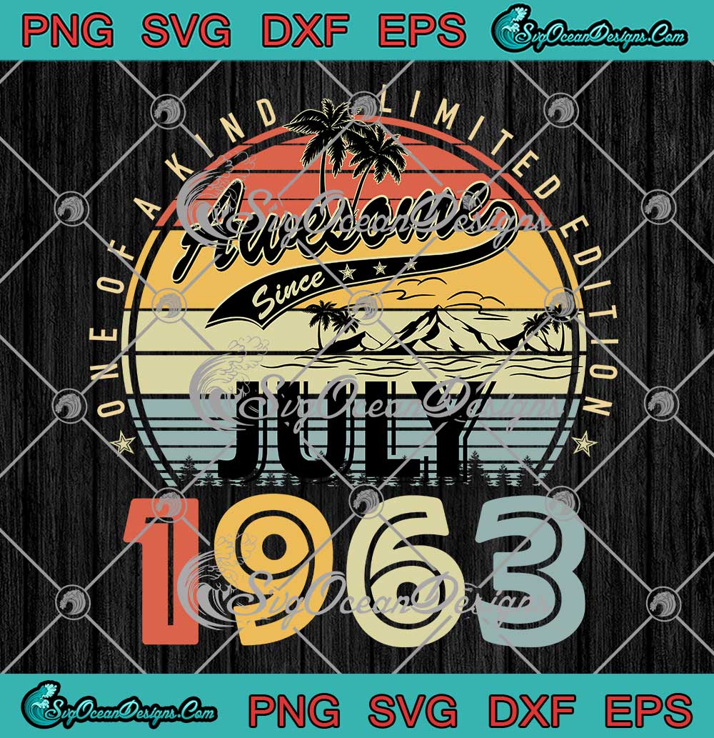 Awesome Since July 1963 Vintage Svg 60th Birthday 60 Years Old T Svg Png Eps Dxf Pdf