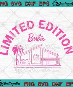 Barbie Limited Edition 2023 SVG - Barbie Movie Barbie Resort SVG PNG ...