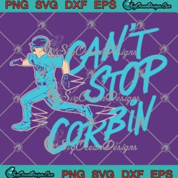Can't Stop Corbin Carroll 2023 SVG - Corbin Arizona Diamondbacks MLB SVG PNG EPS DXF PDF, Cricut File