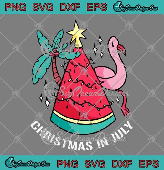 Christmas In July Summer Hawaiian SVG - Watermelon Flamingo Xmas Tree SVG PNG EPS DXF PDF, Cricut File