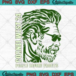 Cornel West 24 Trending SVG - People Before Profits SVG PNG EPS DXF PDF, Cricut File