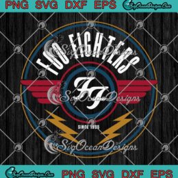 Foo Fighters Since 1995 Vintage SVG - Rock Band Foo Fighters Tour 2023 SVG PNG EPS DXF PDF, Cricut File