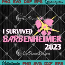 I Survived Barbenheimer 2023 SVG - Barbie Gift For Adults Kids SVG, Barbie Movie SVG PNG EPS DXF PDF, Cricut File