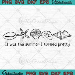 It Was The Summer I Turned Pretty SVG - Cousins Beach SVG PNG EPS DXF PDF, Cricut File