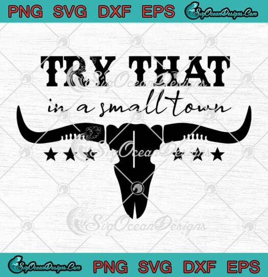 Jason Aldean Bullhead Small Town SVG - Try That In A Small Town SVG PNG EPS DXF PDF, Cricut File