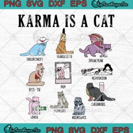Karma Is A Cat Midnights Album SVG - Taylor Swift The Eras Tour SVG PNG EPS DXF PDF, Cricut File