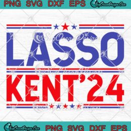 Lasso Kent' 24 Ted Lasso SVG - AFC Richmond SVG - Lasso x Roy Kent Soccer Gift SVG PNG EPS DXF PDF, Cricut File