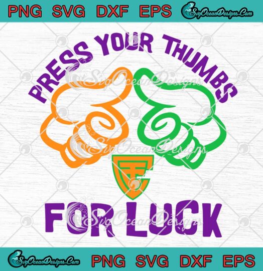 Pressing Your Thumbs For Luck SVG - Funny Quote SVG PNG EPS DXF PDF, Cricut File