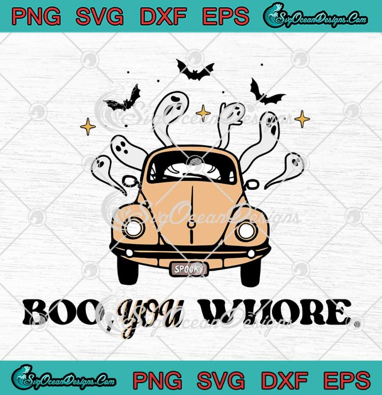 Retro Boo You Whore Cute Halloween SVG - Spooky Season Funny SVG PNG ...